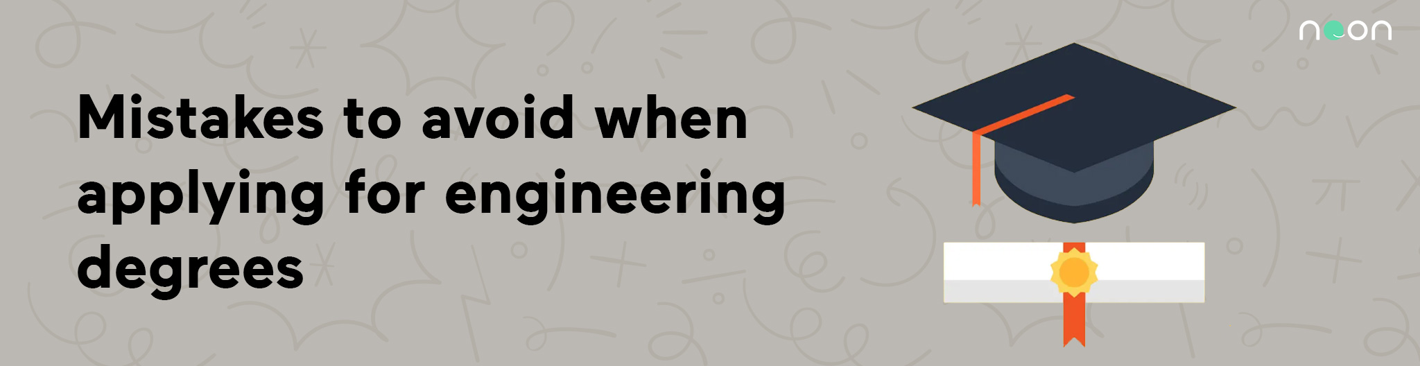 Mistakes to avoid when applying for engineering degrees