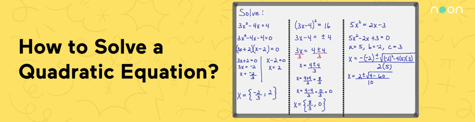 How To Solve A Quadratic Equation Learn At Noon