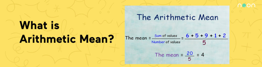 what is arithmetic mean? | Learn At Noon