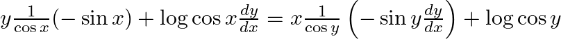 y \frac{1}{\cos x}(-\sin x)+\log \cos x \frac{d y}{d x}=x \frac{1}{\cos y}\left(-\sin y \frac{d y}{d x}\right)+\log \cos y