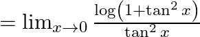 =\lim _{x \rightarrow 0} \frac{\log \left(1+\tan ^{2} x\right)}{\tan ^{2} x}