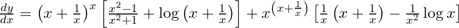 \frac{d y}{d x}=\left(x+\frac{1}{x}\right)^{x}\left[\frac{x^{2}-1}{x^{2}+1}+\log \left(x+\frac{1}{x}\right)\right]+x^{\left(x+\frac{1}{x}\right)}\left[\frac{1}{x}\left(x+\frac{1}{x}\right)-\frac{1}{x^{2}} \log x\right]