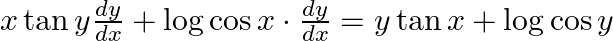 x \tan y \frac{d y}{d x}+\log \cos x \cdot \frac{d y}{d x}=y \tan x+\log \cos y