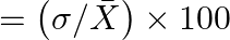 =\left( \sigma /\bar{X} \right)\times 100