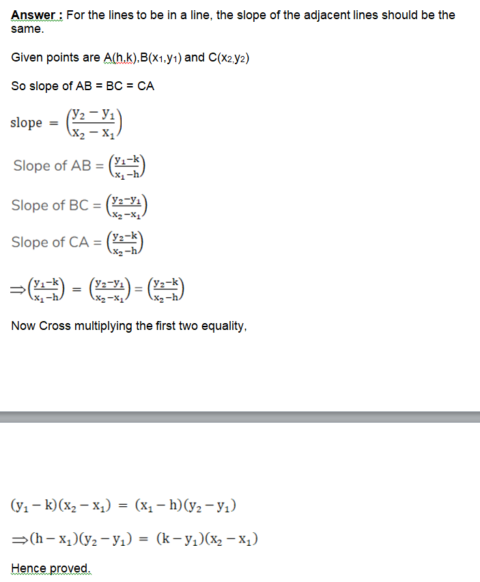 If The Three Points A(h, K), B(x1, Y1) And C(x2, Y2) Lie On A Line Then ...