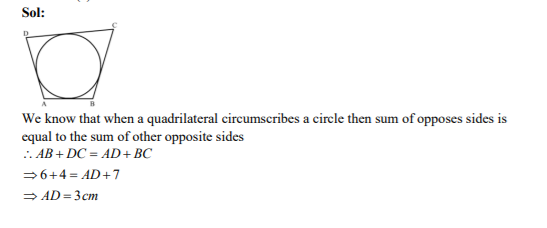 Quadrilateral Abcd Is Circumscribed To A Circle If Ab 6 Cm Bc 7cm And Cd 4cm Then The 4680