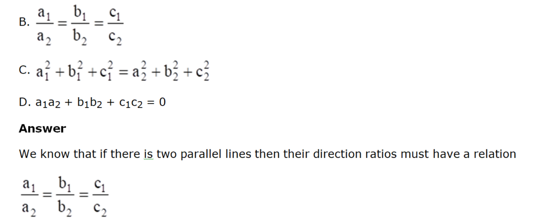 If A1 B1 C1 And A2 B2 C2 Be The Direction Ratios Of Two Parallel Lines Then Noon Academy 5988